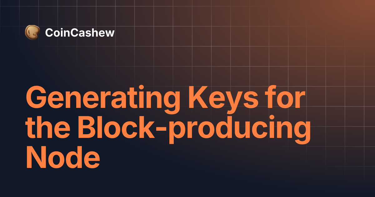 Generating Keys for the Block-producing Node | Spanish | CoinCashew
